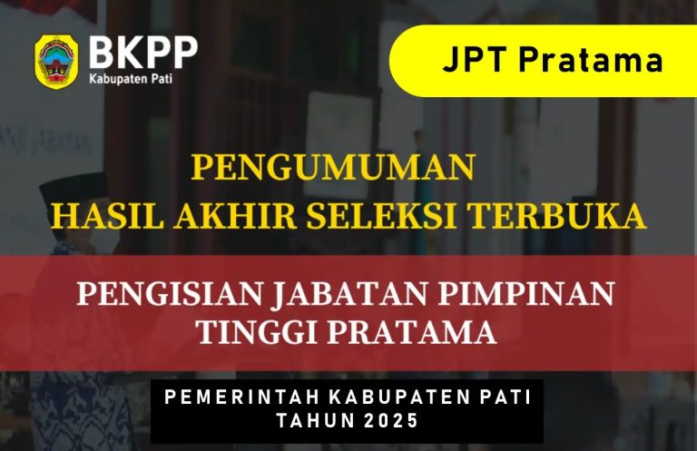 Seleksi Terbuka Pengisian Jabatan Pimpinan Tinggi Pratama (JPTP) di Lingkungan Pemerintah Kabupaten Pati